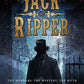 Jack the Ripper: The Murders the Mystery the Myth - Conundrum House